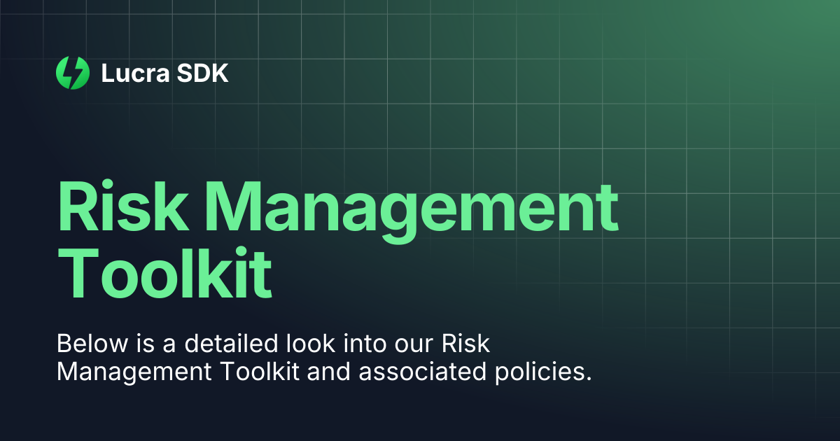 Risk Management Toolkit | Lucra SDK